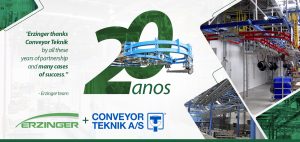 20 years of partnership between Erzinger and Conveyor Teknik